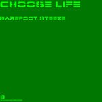 cover: Choose Life - Barefoot Steeze