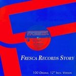 cover: Various - Fresca Records Story