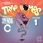 cover: Spenda C|Various - Trap Bombs Vol 1 (unmixed tracks)