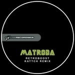 cover: Matroda - Retroboost Remixed