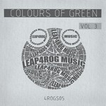 cover: Ursin, Paul|Tgt|Pompeiy|Benyone|Anthony Hypster|Technologue - Colours Of Green Vol 3