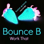 cover: Bounce B - Work That