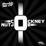 cover: Cockney Nutjob - The Double Hit EP