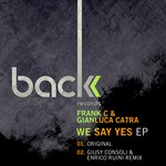 cover: Catra, Gianluca|Frank C - We Say Yes