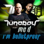 cover: Mc D|Tuneboy - I'm Bulletproof