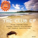 cover: Dj Ayala|Spektral|Dj Cocodil - The Club EP