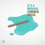 cover: Its A Musical - Summer Break