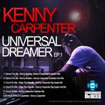 cover: Kenny Carpenter - Universal Dreamer EP 1