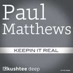 cover: Paul Matthews - Keepin It Real