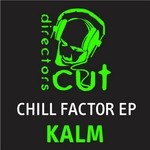 cover: Kalm - Chill Factor EP