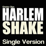 cover: Ghetto Clips - Harlem Shake