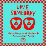 cover: Keys, Mena|Marlon D - Love Somebody (Rocco Mixes)