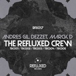 cover: Dezzet|Gil, Andres|Marck D - The Refluxed Crew