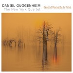 cover: Daniel Guggenheim Quartet - Beyond Moments And Time