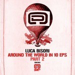 cover: Luca Bisori - Around The World In 10 EP's Part 2