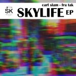 cover: Fra Tak|Carl Slam - Skylife