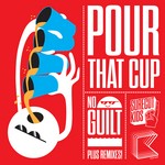 cover: Surecut Kids|Kiel O - Pour That Cup