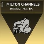 cover: Milton Channels - Diva Digitalis