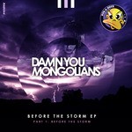 cover: Damm You Mongolians - Before The Storm EP Part 1