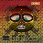 cover: Dirt Revolver - Get The Fuck Down