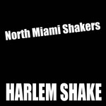 cover: North Miami Shakers - Harlem Shake