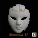 cover: Madi Mej - Zebediela EP