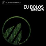 cover: Eu Bolos - Grooven