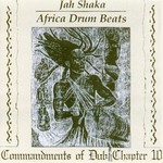 cover: Jah Shaka - Africa Drum Beats - Commandments Of Dub Chapter 10