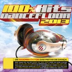 cover: Various - 100% Hits Dancefloor 2013