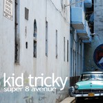 cover: Kid Tricky - Super 8 Avenue