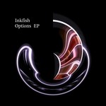 cover: Inkfish - Options EP