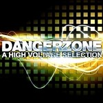 cover: Various - Danger Zone An High Voltage Selection