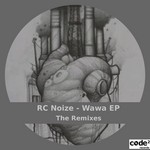 cover: Rc Noize - Wawa EP (The Remixes)