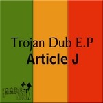 cover: Article J - Trojan Dub