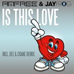 cover: Amfree|Jay Frog - Is This Love