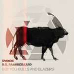 cover: Bg Baarregaard - Got You / Bulls & Blazers