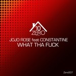 cover: Jojo Rose Feat Constantine|ROSE, Jojo - What The Fuck