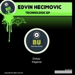 cover: Edvin Hecimovic - Technologic EP