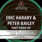 cover: Harary, Eric|Peter Bailey - That Voice EP