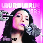 cover: Laura Larue - Free Love (remixes)