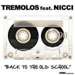 cover: Nicci|Tremolos - Back To The Old School