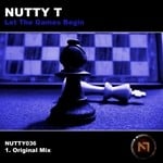 cover: Nutty T - Let The Games Begin