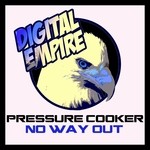 cover: Pressure Cooker - No Way Out