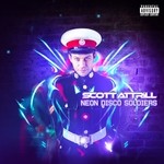 cover: Scott Attrill - Neon Disco Soldiers