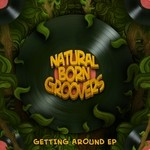 cover: Natural Born Groovers - Getting Around EP