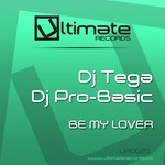 cover: Dj Pro Basic|Dj Tega - Be My Lover