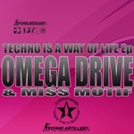 cover: Omega Drive|Miss Motif - Techno Is A Way Of Life EP