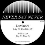 cover: Luminaire - Like We Used To EP