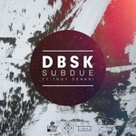 cover: Dbsk|Troy Denari - Subdue