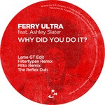 cover: Ferry Ultra - Why Did You Do It (Remixes)